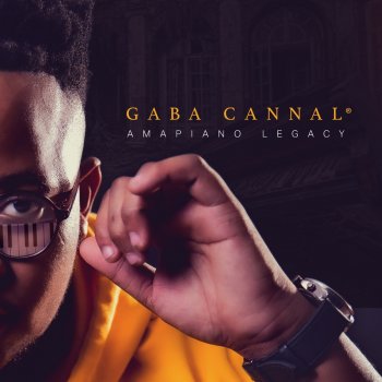 Gaba Cannal Yeye (feat. Dladla Mshunqis)