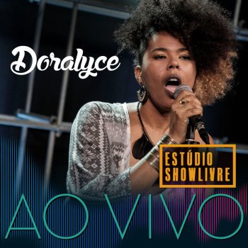 Doralyce feat. Bia Ferreira O Ferro (Ao Vivo)