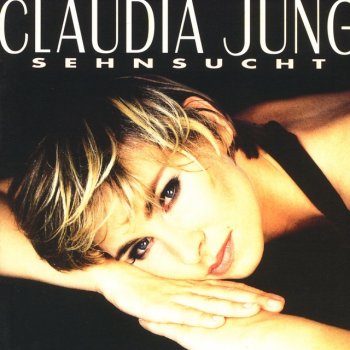 Claudia Jung Dreh Dich Um Bevor Du Gehst (Liebe Kennt Keine Zeit)
