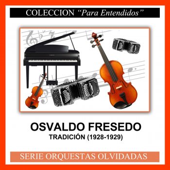 Osvaldo Fresedo feat. Ernesto Fama Perdone Amigazo
