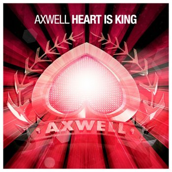 Axwell Heart Is King - DBN Remix