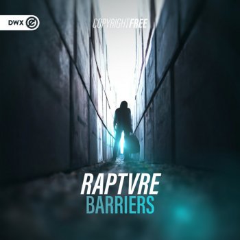 RAPTVRE feat. Dirty Workz Barriers