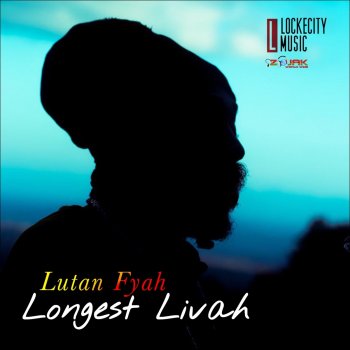 Lutan Fyah feat. Johnny Live Longest Livah