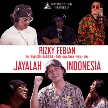 Rizky Febian feat. Ruri Repvblik, Dide Hijau Daun, Budi Cilok, Fery & Ima Jayalah Indonesia