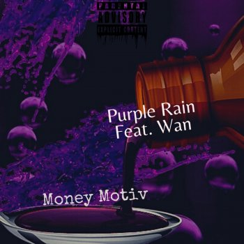 Money Motiv feat. Wan Purple Rain