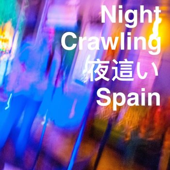 Spain Night Crawling (Live)