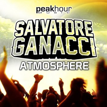 Salvatore Ganacci Atmosphere - Original Mix