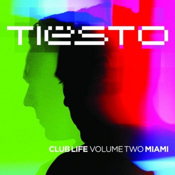Tiësto Club Life Two Miami - Continuous DJ Mix