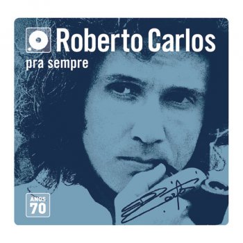 Roberto Carlos Se Eu Pudesse Voltar No Tempo (Versão Remasterizada)