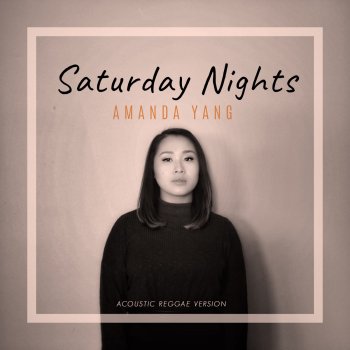 Amanda Yang Saturday Nights - Acoustic Reggae