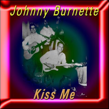 Johnny Burnette In the Chappel of the Moonlight
