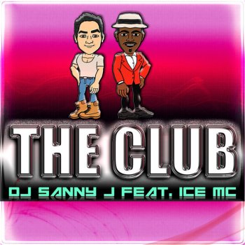 DJ Sanny J The Club (D-Niele Tek Mix)