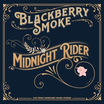 Blackberry Smoke Midnight Rider (Live From Capricorn Sound Studios)
