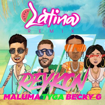 Reykon feat. Tyga, Becky G & Maluma Latina - Remix