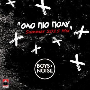Boys & Noise Olo Pio Poli - Summer 2015 Mix