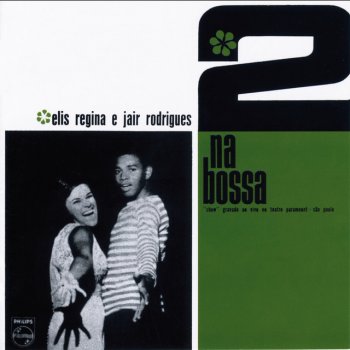 Elis Regina feat. Jair Rodrigues & Jongo Trio Medley: O Morro Nao Tem Vez
