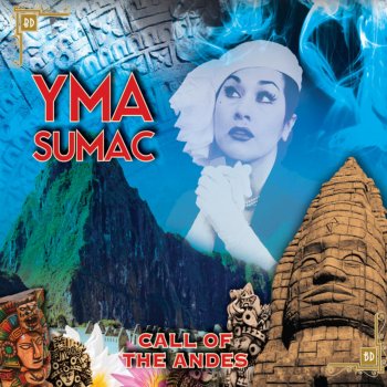 Yma Sumac Calls of the Andes
