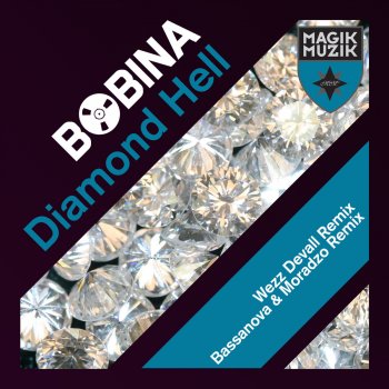 Bobina Diamond Hell (Bassanova & Moradzo Remix)