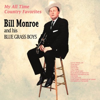 Bill Monroe Plant Some Flowers on My Grave