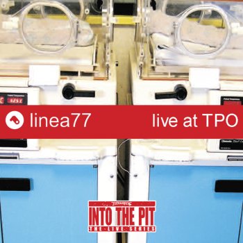 Linea 77 Miss It (Live)