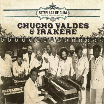 Chucho Valdés & Irakere Por Culpa del Guao