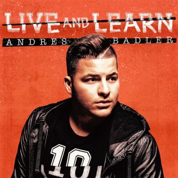 Andres Badler Live and Learn