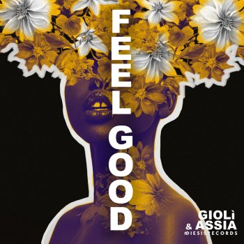 Giolì feat. Assia Feel Good