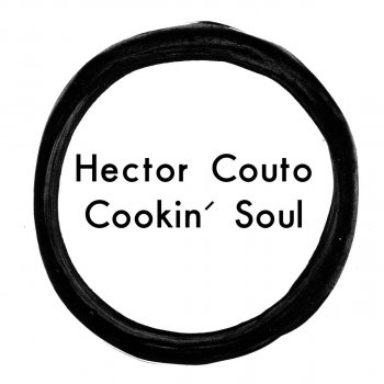 Hector Couto Cookin' Soul