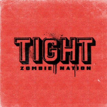 Zombie Nation Tight