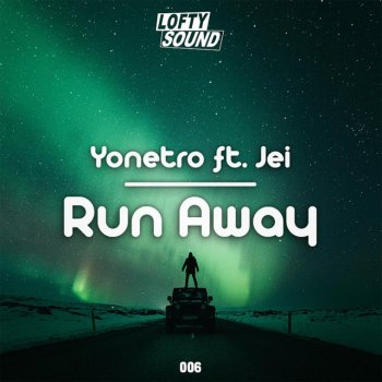 Yonetro feat. Jei Run Away