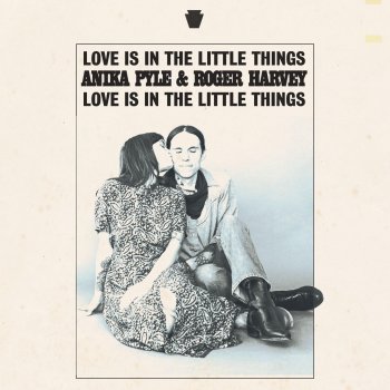 Roger Harvey feat. Anika Pyle Love Is In The Little Things