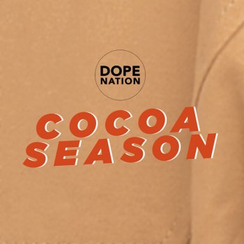 DopeNation Cocoa Season