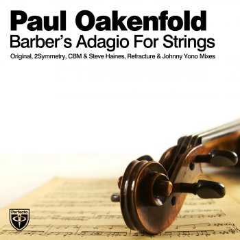 Paul Oakenfold Barber's Adagio for Strings (Refracture Radio Edit)