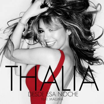 Thalía feat. Maluma Desde Esa Noche