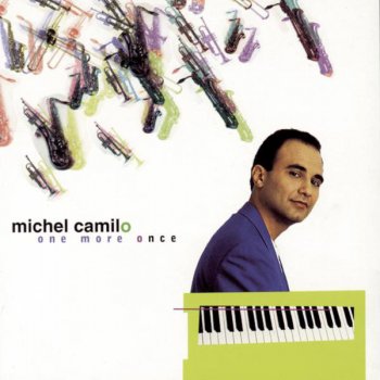 Michel Camilo Why Not!