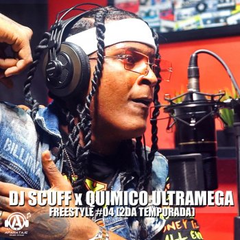 Dj Scuff feat. Quimico Ultra Mega Freestyle #04 (Temp. 2)