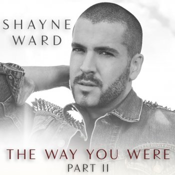 Shayne Ward The Way You Were (Radio Edit)