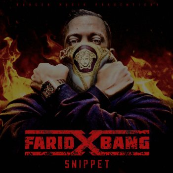 Farid Bang X SNIPPET