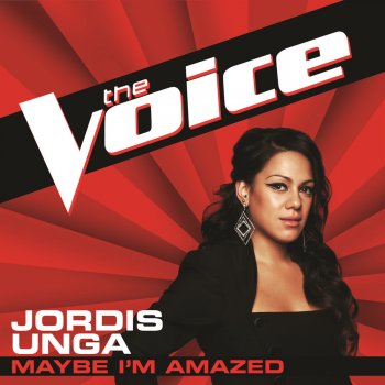 Jordis Unga Maybe I'm Amazed (The Voice Performance)
