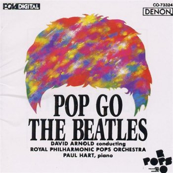 David Arnold, Royal Philharmonic Pops Orchestra & Paul Hart The Sgt. Pepper's Suite