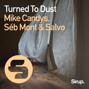 Mike Candys feat. Salvo & Séb Mont Turned to Dust