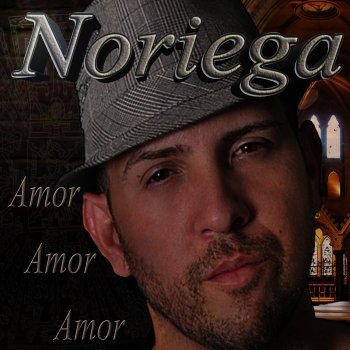 Noriega Amor Amor Amor