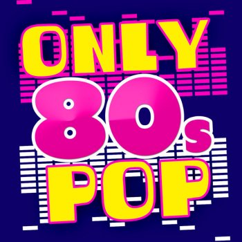 Compilation Années 80, 80's Pop & 80's Pop Band I Found Someone