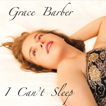 Grace Barber I Can't Sleep