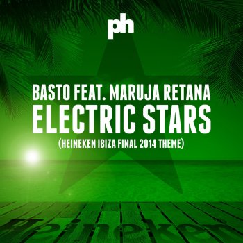 Basto! feat. Maruja Retana Electric Stars