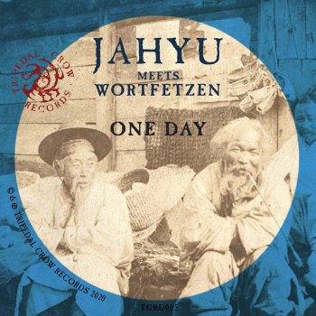 JahYu One Day (feat. Wortfetzen)