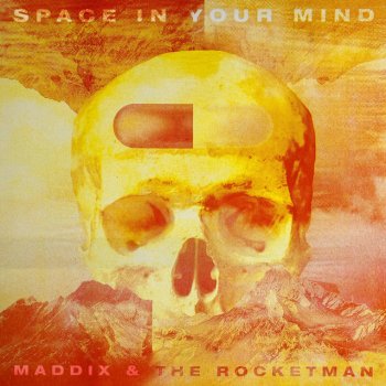 Maddix feat. The Rocketman Space In Your Mind