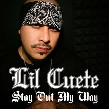 Lil Cuete U Don't Wanna Fuck with Me