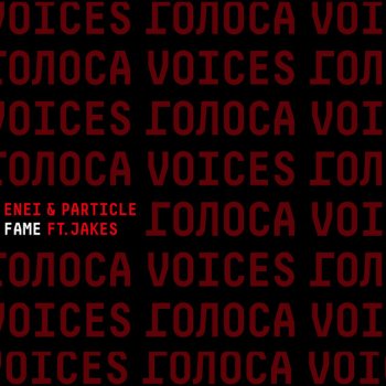 Enei feat. Particle & Jakes Fame