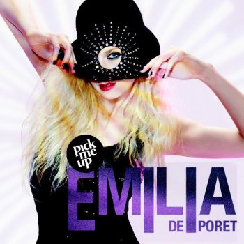 Emilia de Poret Pick Me Up (StoneBridge Club Mix Edit) - StoneBridge Club Mix Edit
